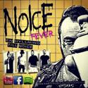 Noice fever - En hyllning till Noice